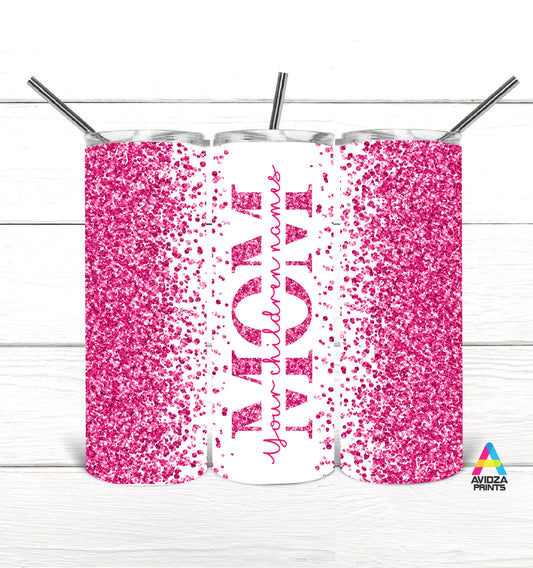 Mom pink glitter personalized tumbler. Children name tumbler. Kids names tumbler